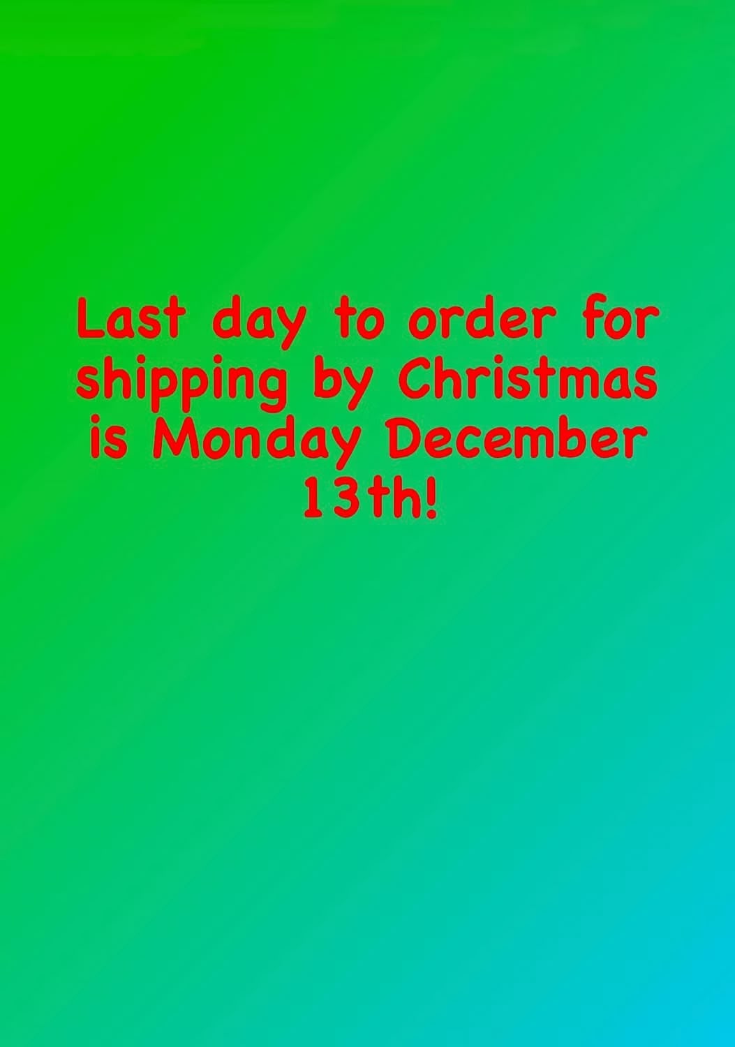 Last day for Shipping